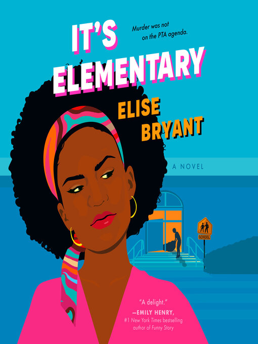 Title details for It's Elementary by Elise Bryant - Wait list